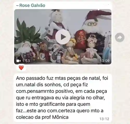 Comentário de aluna: ano passado fiz muitas peças de Natal, foi um Natal dos Sonhos